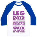 LEG DAYS ARE LIKE SEX UNISEX CLASSIC BASEBALL TEE