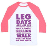 LEG DAYS ARE LIKE SEX UNISEX CLASSIC BASEBALL TEE